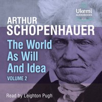 The World as Will and Idea - Arthur Schopenhauer - audiobook