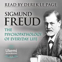 The Psychopathology of Everyday Life - Sigmund Freud - audiobook