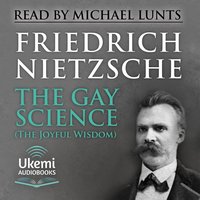 The Gay Science (The Joyful Wisdom) - Friedrich Nietzsche - audiobook