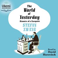 The World of Yesterday - Stefan Zweig - audiobook