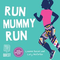 Run Mummy Run - Leanne Davies - audiobook