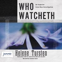 Who Watcheth - Helen Tursten - audiobook