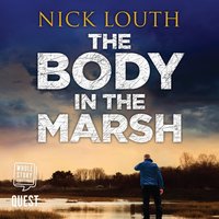 The Body in the Marsh - Nick Louth - audiobook