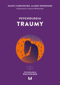 Psychologia traumy - Shanti Farrington - ebook