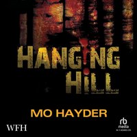 Hanging Hill - Mo Hayder - audiobook