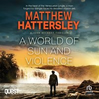 A World of Sun and Violence - Matthew Hattersley - audiobook