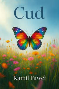 Cud - Kamil Paweł - ebook