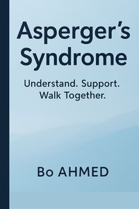 Asperger’s Syndrome - Bo AHMED - ebook