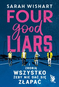 Four Good Liars - Sarah Wishart - ebook