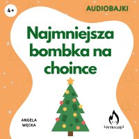 Najmniejsza bombka na choince - Angela Węcka - audiobook