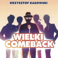 Wielki Comeback - Krzysztof Kasowski - audiobook