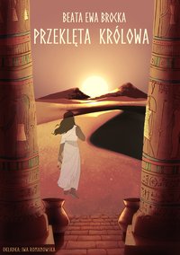 Przeklęta Królowa - Beata Ewa Brocka - ebook