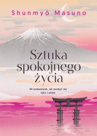 Sztuka spokojnego życia - Shunmyo Masuno - ebook