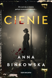 Cienie - Anna Bińkowska - ebook