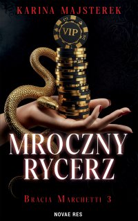 Mroczny rycerz - Karina Majsterek - ebook