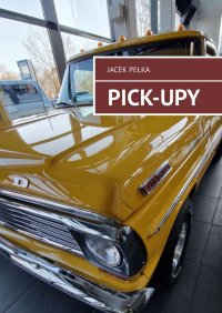 Pick-upy - Jacek Pełka - ebook