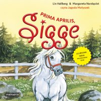 Sigge. Tom 5. Prima aprilis, Sigge - Lin Hallberg - audiobook