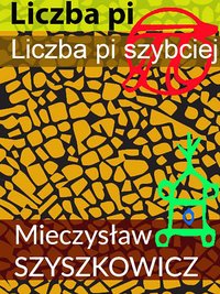 Liczba pi szybciej - Mieczysław Szyszkowicz - ebook