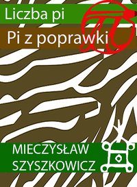 Pi z poprawki - Mieczysław Szyszkowicz - ebook