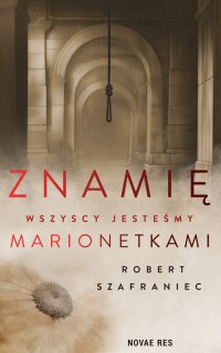 Znamię. Wszyscy jesteśmy marionetkami - Robert Szafraniec - ebook
