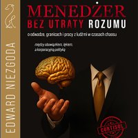 Menedżer bez utraty rozumu - Edward Niezgoda - audiobook