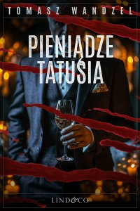 Pieniądze tatusia. Tom 30. Komisarz Oczko - Tomasz Wandzel - ebook