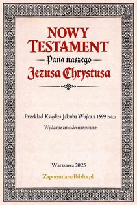 Biblia Wujka - Nowy Testament - Ksiądz Jakub Wujek - ebook