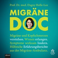 Migräne Doc - Prof. Dr. med. Dagny Holle-Lee - audiobook