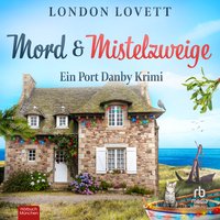Mord und Mistelzweige - London Lovett - audiobook