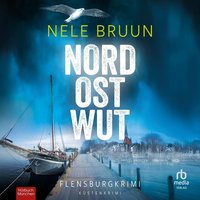 NordOstWut - Nele Bruun - audiobook