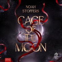 Cage of the Moon - Noah Stoffers - audiobook