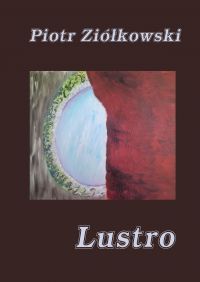 Lustro - Piotr Ziółkowski - ebook