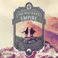The Dead Man's Empire - W. P. Wiles - audiobook