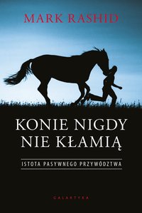 Konie nigdy nie kłamią - Mark Rashid - ebook