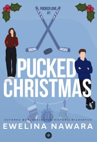 Pucked Christmas - Ewelina Nawara - ebook