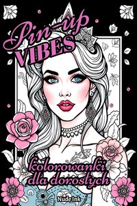 Kolorowanki dla dorosłych pin-up do druku PDF – relaksacyjne i zmysłowe ilustracje - Zoe Muren - ebook