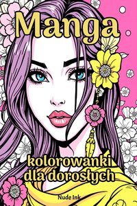 Kolorowanki dla dorosłych manga do druku PDF – zmysłowe, relaksacyjne i antystresowe wzory - Zoe Muren - ebook