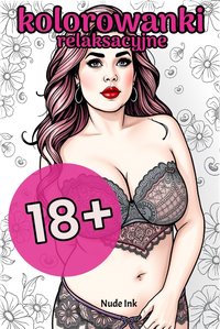 Kolorowanki relaksacyjne dla dorosłych do druku – zmysłowe postacie plus size - Zoe Muren - ebook