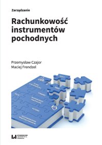 Rachunkowość instrumentów pochodnych - Przemysław Czajor - ebook
