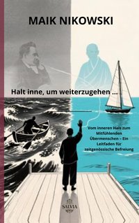 Halt inne, um weiterzugehen … - Maik Nikowski - ebook