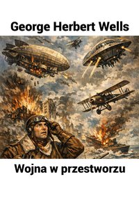 Wojna w przestworzu - Herbert George Wells - audiobook