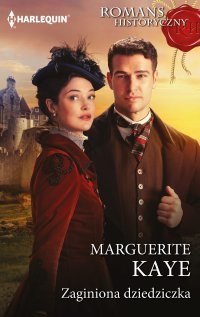 Zaginiona dziedziczka - Marguerite Kaye - ebook