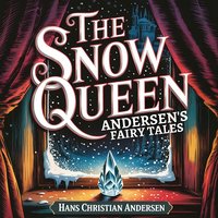 The Snow Queen (Andersen's Fairy Tales) - Hans Christian Andersen - audiobook