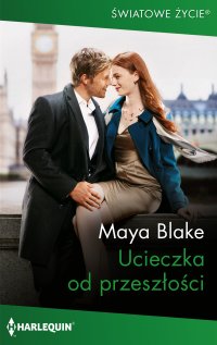 Ucieczka od przeszłości - Maya Blake - ebook