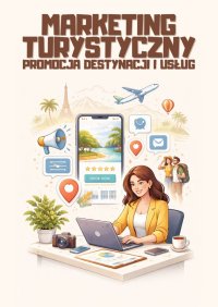 Marketing turystyczny. Promocja destynacji i usług - Błażej Ciesielski - ebook