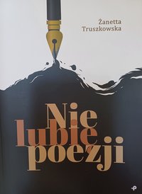 Nie lubię poezji - Truszkowska Żanetta - audiobook