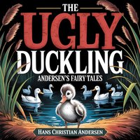 The Ugly Duckling (Andersen's Fairy Tales) - Hans Christian Andersen - audiobook