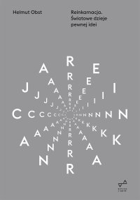 Reinkarnacja. Światowe dzieje pewnej idei - Helmut Obst - ebook