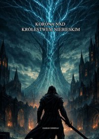 Korona nad królestwem niebieskim - Damian Sobieraj - ebook