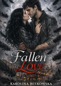 Fallen Love - Karolina Witkowska - ebook